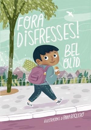 FORA DISFRESSES! | 9788424671235 | OLID, BEL | Llibreria L'Illa - Llibreria Online de Mollet - Comprar llibres online