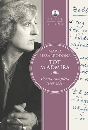 TOT M'ADMIRA | 9788418908101 | PESSARRODONA ARTIGAS, MARTA | Llibreria L'Illa - Llibreria Online de Mollet - Comprar llibres online