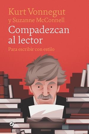 COMPADEZCAN AL LECTOR | 9788418059421 | VONNEGUT, KURT | Llibreria L'Illa - Llibreria Online de Mollet - Comprar llibres online