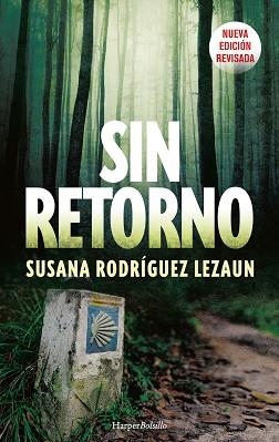SIN RETORNO | 9788418623165 | RODRÍGUEZ LEZAUN, SUSANA | Llibreria L'Illa - Llibreria Online de Mollet - Comprar llibres online