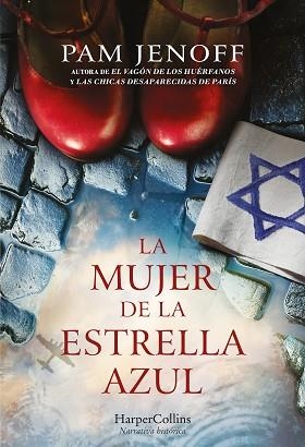 MUJER DE LA ESTRELLA AZUL, LA | 9788491397045 | JENOFF, PAM | Llibreria L'Illa - Llibreria Online de Mollet - Comprar llibres online