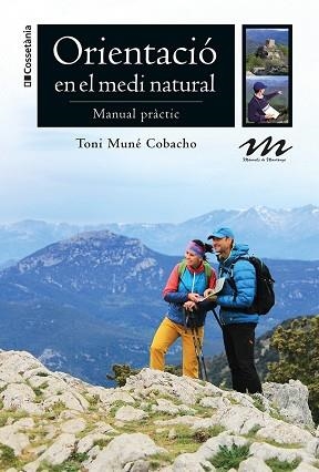 ORIENTACIÓ EN EL MEDI NATURAL | 9788413560892 | MUNÉ COBACHO, TONI | Llibreria L'Illa - Llibreria Online de Mollet - Comprar llibres online