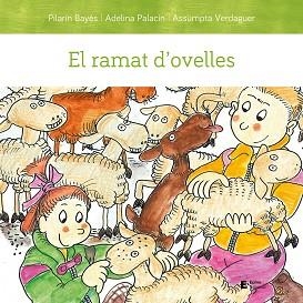 RAMAT D'OVELLES, EL | 9788497667494 | PALACÍN PEGUERA, ADELINA/BAYÉS LUNA, PILARÍN/VERDAGUER DODAS, ASSUMPTA | Llibreria L'Illa - Llibreria Online de Mollet - Comprar llibres online