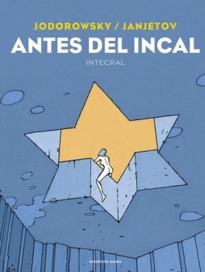 ANTES DEL INCAL | 9788418052613 | JODOROWSKY, ALEJANDRO/JANJETOV, ZORAN | Llibreria L'Illa - Llibreria Online de Mollet - Comprar llibres online