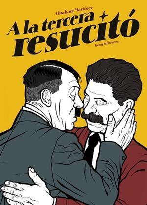 A LA TERCERA RESUCITÓ | 9788418101854 | MARTÍNEZ, ABRAHAM | Llibreria L'Illa - Llibreria Online de Mollet - Comprar llibres online