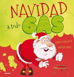 NAVIDAD A TODO GAS | 9788427224605 | WALLACE, ADAM | Llibreria L'Illa - Llibreria Online de Mollet - Comprar llibres online