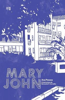 MARY JOHN | 9788412322972 | PESSOA, ANA | Llibreria L'Illa - Llibreria Online de Mollet - Comprar llibres online
