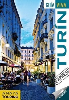 TURÍN | 9788491580058 | ANAYA TOURING/URUEÑA CUADRADO, ISABEL | Llibreria L'Illa - Llibreria Online de Mollet - Comprar llibres online