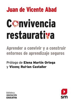 CONVIVENCIA RESTAURATIVA | 9788413922218 | DE VICENTE ABAB, JUAN | Llibreria L'Illa - Llibreria Online de Mollet - Comprar llibres online