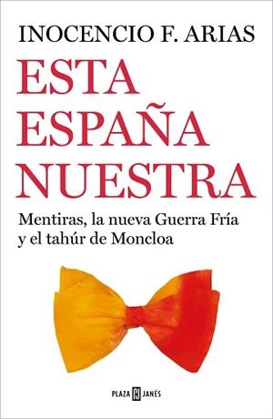 ESTA ESPAÑA NUESTRA | 9788401026102 | ARIAS, INOCENCIO F. | Llibreria L'Illa - Llibreria Online de Mollet - Comprar llibres online