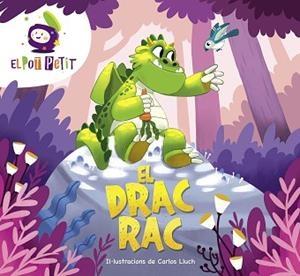 DRAC RAC, EL | 9788418483431 | EL POT PETIT, | Llibreria L'Illa - Llibreria Online de Mollet - Comprar llibres online