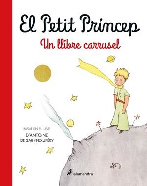 PETIT PRÍNCEP. UN LLIBRE CARRUSEL | 9788418637735 | SAINT-EXUPÉRY, ANTOINE DE | Llibreria L'Illa - Llibreria Online de Mollet - Comprar llibres online