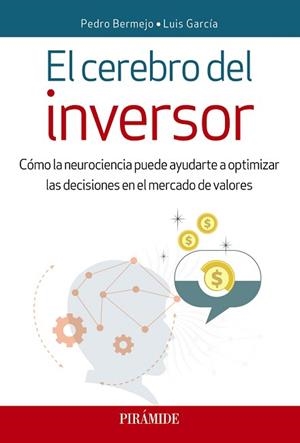 CEREBRO DEL INVERSOR, EL | 9788436839982 | BERMEJO, PEDRO/GARCÍA, LUIS