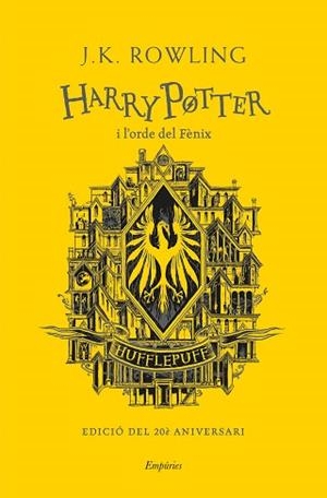 HARRY POTTER I L'ORDE DEL FÈNIX (HUFFLEPUFF) | 9788418833144 | ROWLING, J.K. | Llibreria L'Illa - Llibreria Online de Mollet - Comprar llibres online