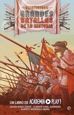 VEINTICINCO GRANDES BATALLAS DE LA HISTORIA | 9788413842356 | PLAY, ACADEMIA | Llibreria L'Illa - Llibreria Online de Mollet - Comprar llibres online