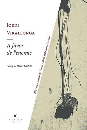 A FAVOR DE L'ENEMIC | 9788418908224 | VIRALLONGA I EGUREN, JORDI | Llibreria L'Illa - Llibreria Online de Mollet - Comprar llibres online
