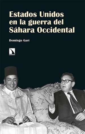ESTADOS UNIDOS EN LA GUERRA DEL SÁHARA OCCIDENTAL | 9788413523507 | GARÍ, DOMINGO | Llibreria L'Illa - Llibreria Online de Mollet - Comprar llibres online