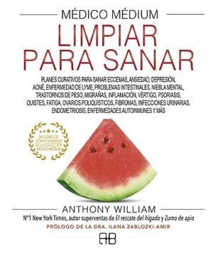MÉDICO MÉDIUM LIMPIAR PARA SANAR | 9788417851262 | WILLIAM, ANTHONY | Llibreria L'Illa - Llibreria Online de Mollet - Comprar llibres online