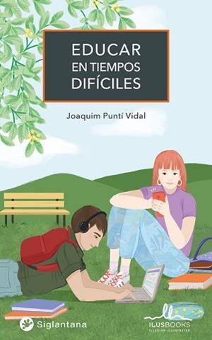 EDUCAR EN TIEMPOS DIFICILES | 9788419014009 | PUNTI VIDAL, JOAQUIM | Llibreria L'Illa - Llibreria Online de Mollet - Comprar llibres online