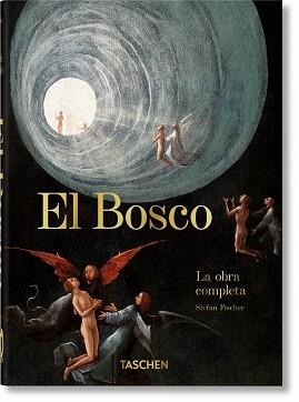 EL BOSCO. LA OBRA COMPLETA. 40TH ED. | 9783836587846 | FISCHER, STEFAN | Llibreria L'Illa - Llibreria Online de Mollet - Comprar llibres online