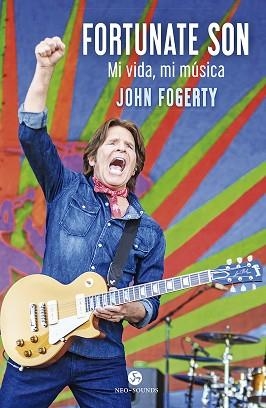 FORTUNATE SON | 9788415887645 | FOGERTY, JOHN/MCDONOUGH, JIMMY | Llibreria L'Illa - Llibreria Online de Mollet - Comprar llibres online