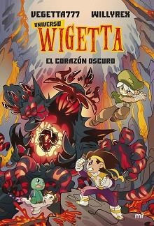 UNIVERSO WIGETTA 3. EL CORAZÓN OSCURO | 9788427049079 | VEGETTA777 Y WILLYREX | Llibreria L'Illa - Llibreria Online de Mollet - Comprar llibres online