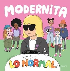 MODERNITA SE PREGUNTA: ¿QUÉ ES LO NORMAL? | 9788408248170 | MODERNA DE PUEBLO | Llibreria L'Illa - Llibreria Online de Mollet - Comprar llibres online