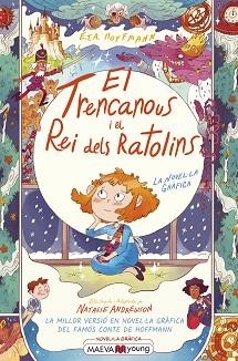 TRENCANOUS I EL REI DELS RATOLINS, EL | 9788418184734 | ANDREWSON, NATALIE/HOFFMANN, E.T.A. | Llibreria L'Illa - Llibreria Online de Mollet - Comprar llibres online