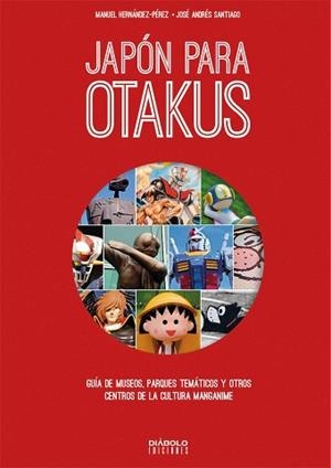 JAPÓN PARA OTAKUS | 9788494944918 | MORVAN, JEAN-DAVID/ BERTAIL