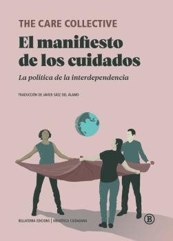 MANIFIESTO DE LOS CUIDADOS, EL | 9788418684074 | AA.VV. | Llibreria L'Illa - Llibreria Online de Mollet - Comprar llibres online