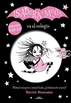 ISADORA MOON VA AL COLEGIO (EDICIÓN POP-UP) | 9788420459264 | MUNCASTER, HARRIET | Llibreria L'Illa - Llibreria Online de Mollet - Comprar llibres online