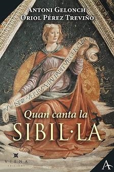 QUAN CANTA LA SIBIL·LA | 9788418908156 | GELONCH VILADEGUT, ANTONI/PÉREZ TREVIÑO, ORIOL | Llibreria L'Illa - Llibreria Online de Mollet - Comprar llibres online