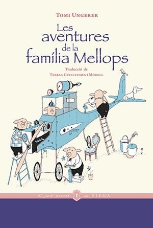 AVENTURES DE LA FAMÍLIA MELLOPS, LES | 9788418908194 | UNGERER, TOMI | Llibreria L'Illa - Llibreria Online de Mollet - Comprar llibres online