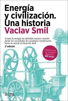 ENERGÍA Y CIVILIZACIÓN. UNA HISTORIA | 9788418741258 | SMIL, VACLAV | Llibreria L'Illa - Llibreria Online de Mollet - Comprar llibres online