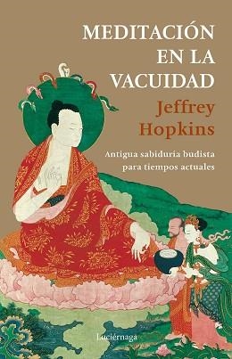 MEDITACIÓN EN LA VACUIDAD | 9788418015373 | HOPKINS, JEFFREY | Llibreria L'Illa - Llibreria Online de Mollet - Comprar llibres online