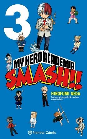 MY HERO ACADEMIA SMASH Nº 03/05 | 9788413417530 | HORIKOSHI, KOHEI/NEDA, HIROFUMI | Llibreria L'Illa - Llibreria Online de Mollet - Comprar llibres online