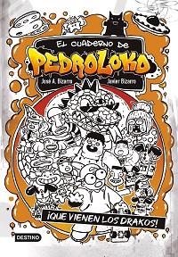 CUADERNO DE PEDROLOKO 3. ¡QUE VIENEN LOS DRAKOS! | 9788408245551 | BIZARRO, JAVIER/BIZARRO, JOSÉ A. | Llibreria L'Illa - Llibreria Online de Mollet - Comprar llibres online