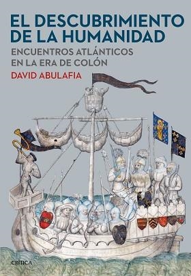 DESCUBRIMIENTO DE LA HUMANIDAD, EL | 9788491993537 | ABULAFIA, DAVID | Llibreria L'Illa - Llibreria Online de Mollet - Comprar llibres online