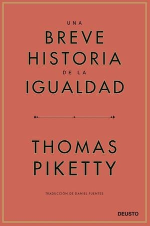 BREVE HISTORIA DE LA IGUALDAD, UNA | 9788423433117 | PIKETTY, THOMAS | Llibreria L'Illa - Llibreria Online de Mollet - Comprar llibres online