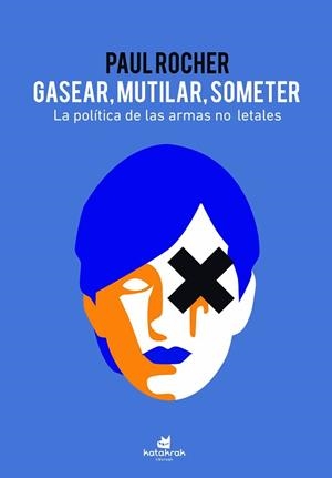 GASEAR, MUTILAR, SOMETER | 9788416946600 | ROCHER, PAUL | Llibreria L'Illa - Llibreria Online de Mollet - Comprar llibres online