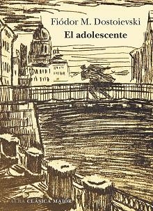 ADOLESCENTE, EL | 9788490658185 | DOSTOIEVSKI, FIÓDOR M. | Llibreria L'Illa - Llibreria Online de Mollet - Comprar llibres online