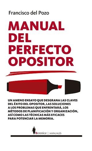MANUAL DEL PERFECTO OPOSITOR | 9788418346477 | FRANCISCO DEL POZO | Llibreria L'Illa - Llibreria Online de Mollet - Comprar llibres online