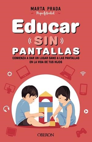 EDUCAR SIN PANTALLAS | 9788441544413 | PRADA GALLEGO, MARTA | Llibreria L'Illa - Llibreria Online de Mollet - Comprar llibres online