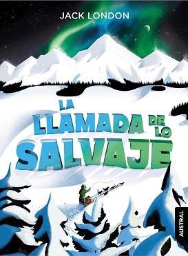 LLAMADA DE LO SALVAJE, LA | 9788408230922 | LONDON, JACK | Llibreria L'Illa - Llibreria Online de Mollet - Comprar llibres online