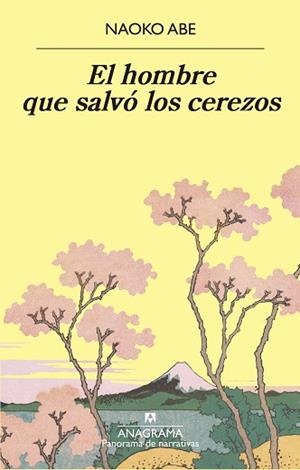HOMBRE QUE SALVÓ LOS CEREZOS, EL | 9788433980915 | ABE, NAOKO | Llibreria L'Illa - Llibreria Online de Mollet - Comprar llibres online