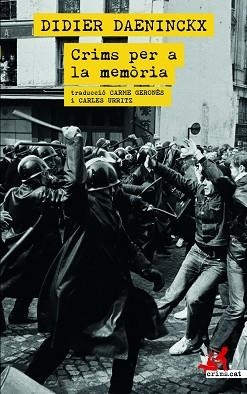CRIMS PER LA MEMÒRIA | 9788418584084 | DAENINCKX, DIDIER | Llibreria L'Illa - Llibreria Online de Mollet - Comprar llibres online