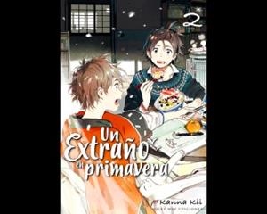 EXTRAÑO EN PRIMAVERA UN N 02 | 9788416960668 | KII KANNA | Llibreria L'Illa - Llibreria Online de Mollet - Comprar llibres online