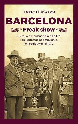 BARCELONA FREAK SHOW | 9788418908064 | HERNÁNDEZ MARCH, ENRIC | Llibreria L'Illa - Llibreria Online de Mollet - Comprar llibres online