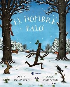 HOMBRE PALO, EL | 9788469626931 | DONALDSON, JULIA | Llibreria L'Illa - Llibreria Online de Mollet - Comprar llibres online