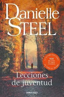 LECCIONES DE JUVENTUD | 9788466358576 | STEEL, DANIELLE | Llibreria L'Illa - Llibreria Online de Mollet - Comprar llibres online